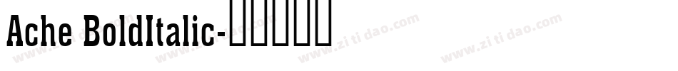 Ache BoldItalic字体转换